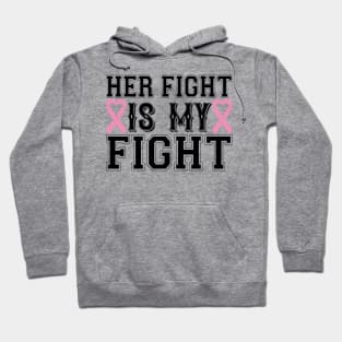 her fight is my fight Hoodie